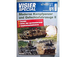 ** Visier SPEZIAL Nr. 91 -- Moderne Kampfpanzer und Gefechtsfahrzeuge II **