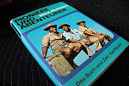 Pioniere und Abenteurer - Berichte aus fernen Ländern Max H- Rehbein