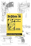Nachdruck Bedienungsanleitung Wehrmacht Pistole P38