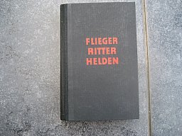 "Flieger Ritter Helden von B. Wundshammer" Bertelsmann 1942, viele Fotos,