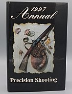The 1997 Precision Shooting Annual