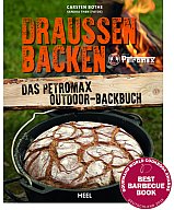 Draußen Backen - Das Petromax Outdoor Backbuch- Neu - 144 Seiten - Rezepte zum Backen ohne Ofen