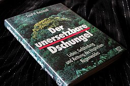 Der unersetzbare Dschungel - Leben Gefährdung und Rettung des tropischen Regenwaldes J. H. Reichhoff