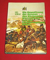 Udo Vollmer Die Bewaffnung der Armeen des Königreichs Württemberg und des Großherzogtums Baden