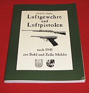 Luftgewehre und Luftpistolen nach 1945 aus Suhl und Zella-Mehlis von Ernst G. Dieter