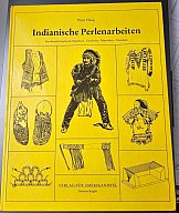 Indianische Perlenarbeiten – Das deutsche Beadwork-Handbuch (Peter Haug)