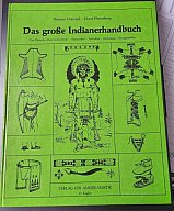Das große Indianerhandbuch – Das Deutsche „How-To-Do-Book“