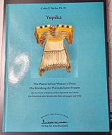 Yupika - Die Kleidung der Plainsindianer-Frauen – Colin F. Taylor (Zweisprachig)
