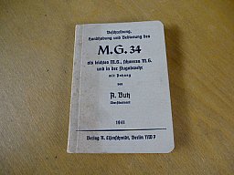 Deutsche Wehrmacht - Original - Vorschrift - Maschinengewehr 34 - 1941 ; MG 34