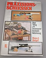 Präzisionsschießen – Hans J. Heigel
