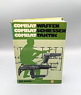Combat Waffen – Combat Schießen – Combat Taktik