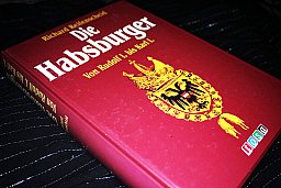 Die Habsburger - Von Rudolf I. bis Karl I. Richard Reifenscheid