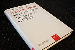 Karriere-Fragen - Wer nach vorne will braucht Vorbilder Dieter Stolte