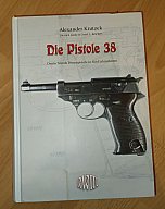 Die Pistole 38 – Deutschlands Dienstpistole in fünf Jahrzehnten (A. Krutzek)
