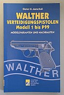 Dieter Marschall – Walther Verteidigungspistolen