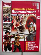 ** Visier SPEZIAL Nr. 63 -- Geschichte erleben - Reenactment **