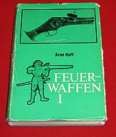 Arne Hoff, Feuerwaffen I und II - Beide Bände