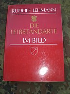 Antiquarisches Buch: Die Leibstandarte - Der seltene Bildband mit Autogramm S. Dietrich