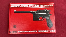 Armee Pistolen u. Revolver, Faustfeuerwaffen WK I und II