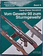 VOM GEWEHR 98 ZUM STURMGEWEHR
