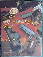 THE COLT U.S. GENERAL OFFICERS PISTOL