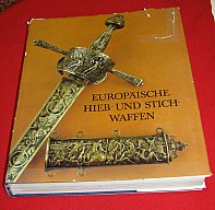 Europäische Hieb- und Stichwaffen von Heinrich Müller u. Hartmut Kölling