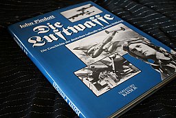 Die Luftwaffe - Die Geschichte der deutschen Luftwaffe im Zweiten Weltkrieg John Pimlott