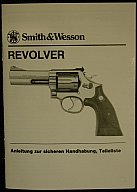 @ NEU Smith & Wesson Revolver Bedienungsanleitung + Ersatzteilliste DEUTSCH SPRACHIG S&W 686 586 617