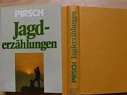 PIRSCH - JAGDERZÄHLUNGEN