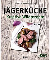 Jägerküche - Neuware - 240 Seiten - Kreative Wildrezepte aus dem Revier - für Fleischliebhaber