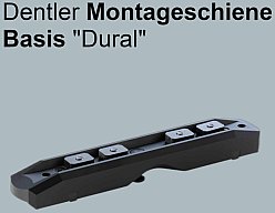 Dentler Montageschiene Basis „Picatinny, Swarovski, Zeiss, Aimpoint, etc. Neu