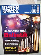 ** Visier SPEZIAL Nr. 66 -- ** Geschosse und Ballistik **