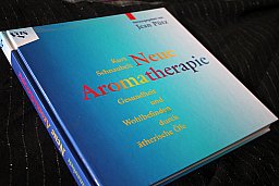 Aromatherapie - Gesundheit und Wohlbefinden durch ätherische Öle Jean Pütz