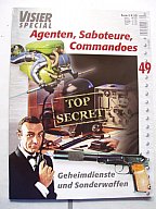 ** Visier SPEZIAL Nr. 49 -- Agenten, Saboteure, Commandoes **