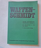 Waffen - Schmidt - Waffen- und Munitionstechnisches Handbuch für BGS und Polizei