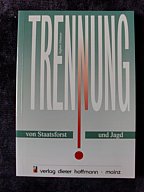 TRENNUNG VON STAATSFORST UND JAGD