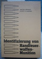 IDENTIFIZIERUNG VON HANDFEUERWAFFENMUNITION