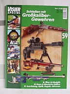 ** Visier SPEZIAL Nr. 59 -- Schießen mit Großkaliber-Gewehren **