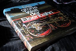 Die große Welt der Eisenbahn - 3-Kg-Werk Richard Heinersdorf