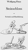 Steinschloss - Technik und Handhabung