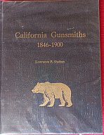 CALIFORNIA GUNSMITHS 1846 - 1900