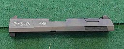 Verschluss (Schlitten) Carl Walther Mod. P99 Kal. 9mmK PTB: 762