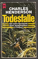 Todesfalle - Erlebnisse eines US Scharfschützen im Vietnamkrieg