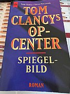 Tom Clancy’s Op-Center – Spiegelbild – Steve Pieczenik – Heyne Verlag – Softcover