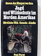 JAGD UND WILDSCHUTZ IM NORDEN AMERIKAS