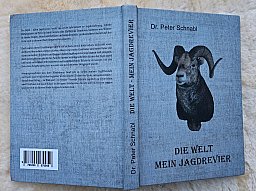 Dr. Peter Schnabl: Die Welt mein Jagdrevier