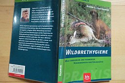 WILDBRETHYGIENE - Versorgen, Verwerten, Trophäenbehandlung