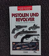 Pistolen & Revolver...Buch 223 Seiten..Wissenwertes