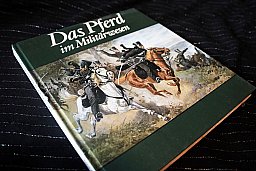 Das Pferd im Militärwesen Von: Karlheinz Gless Verlag: Militärverlag Aus dem Inhalt : Einleitung