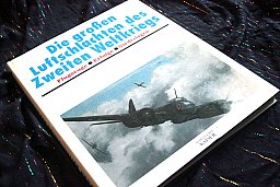 Die großen Luftschlachten des Zweiten Weltkriegs - Flugzeuge Erfolge Niederlagen Gerhard Schmid